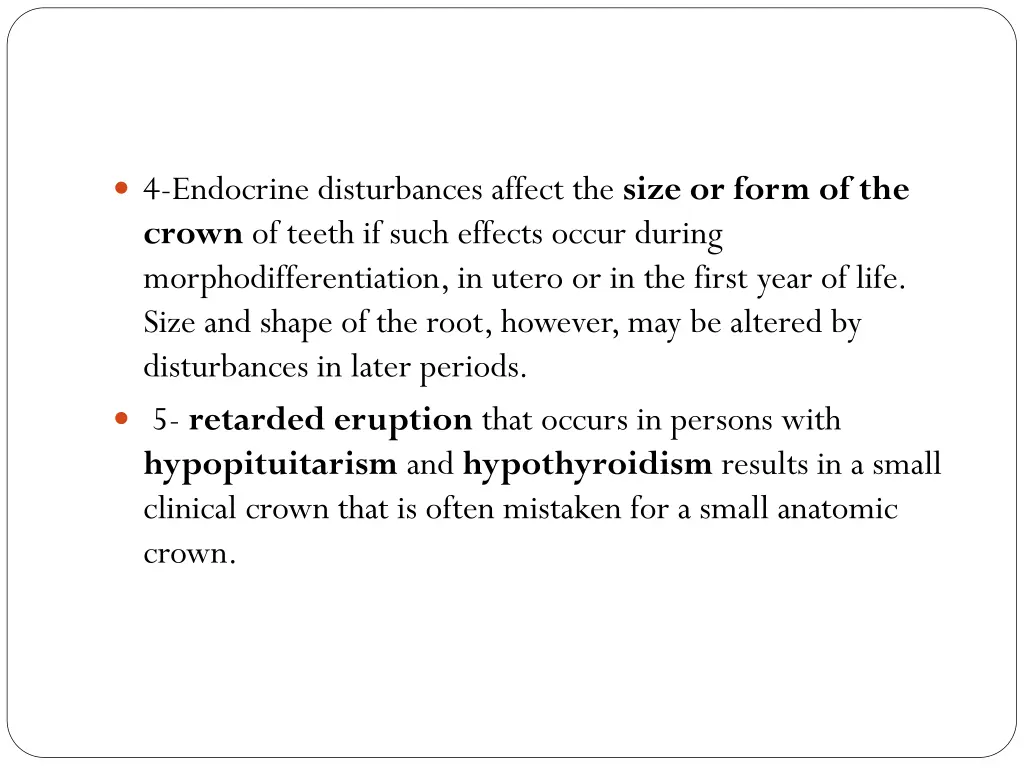 4 endocrine disturbances affect the size or form