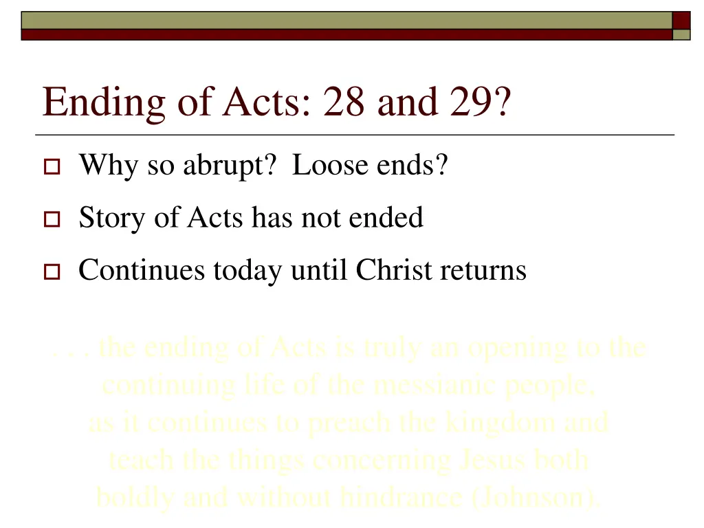 ending of acts 28 and 29