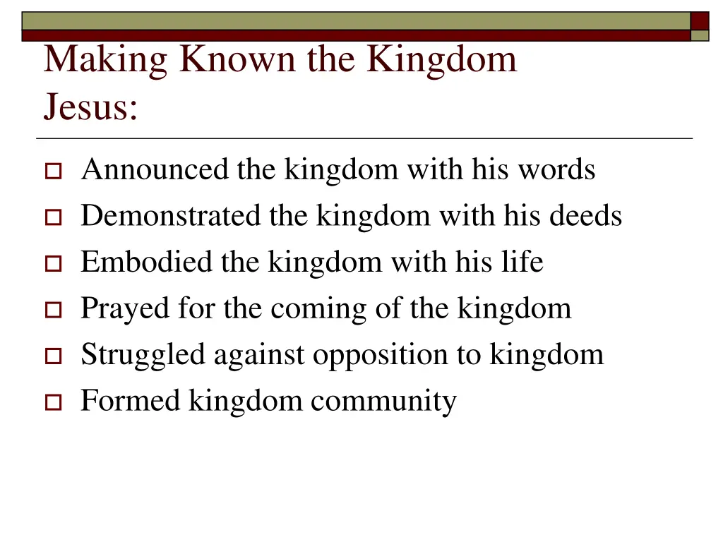 making known the kingdom jesus