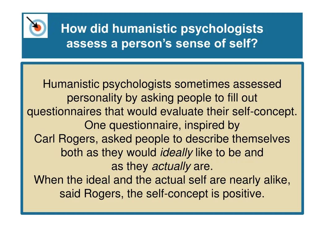 how did humanistic psychologists assess a person