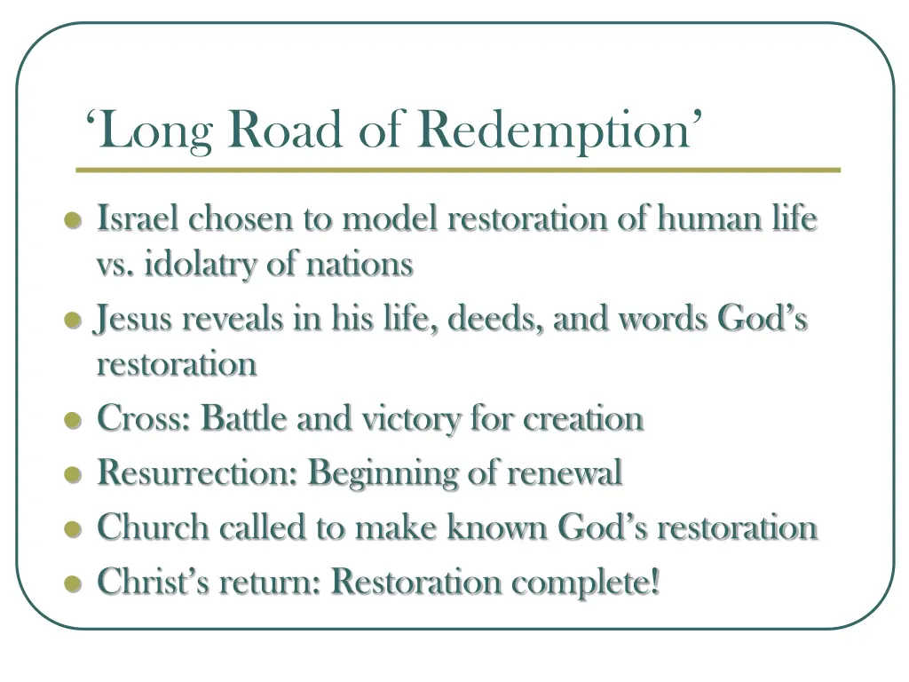 long road of redemption