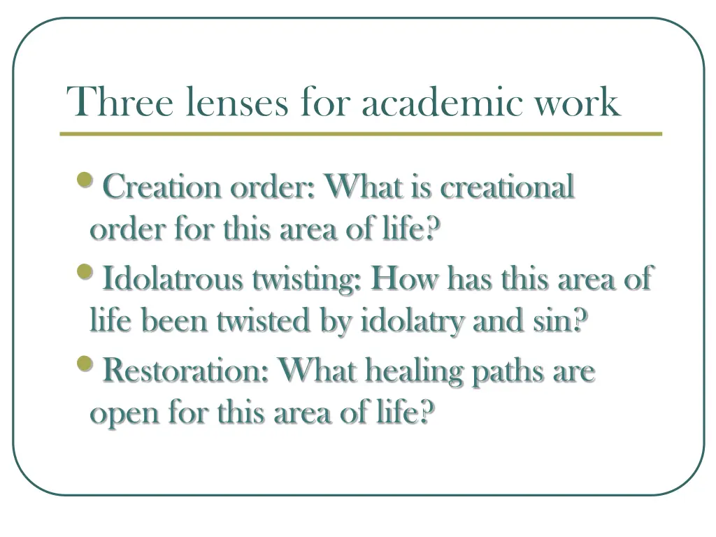 three lenses for academic work