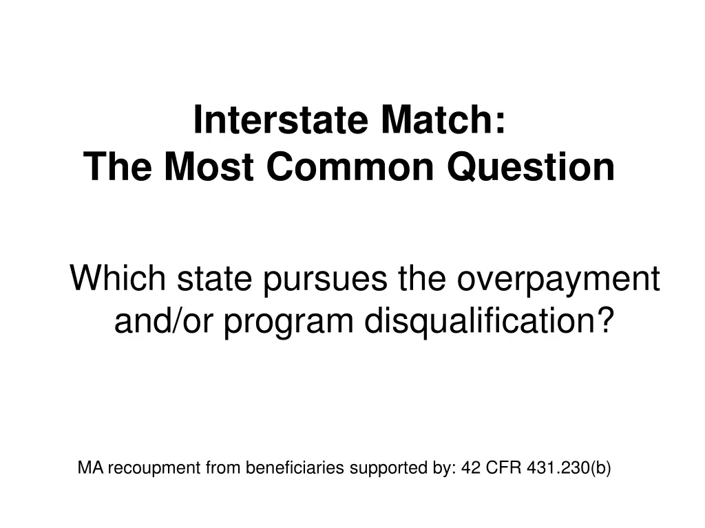 interstate match the most common question