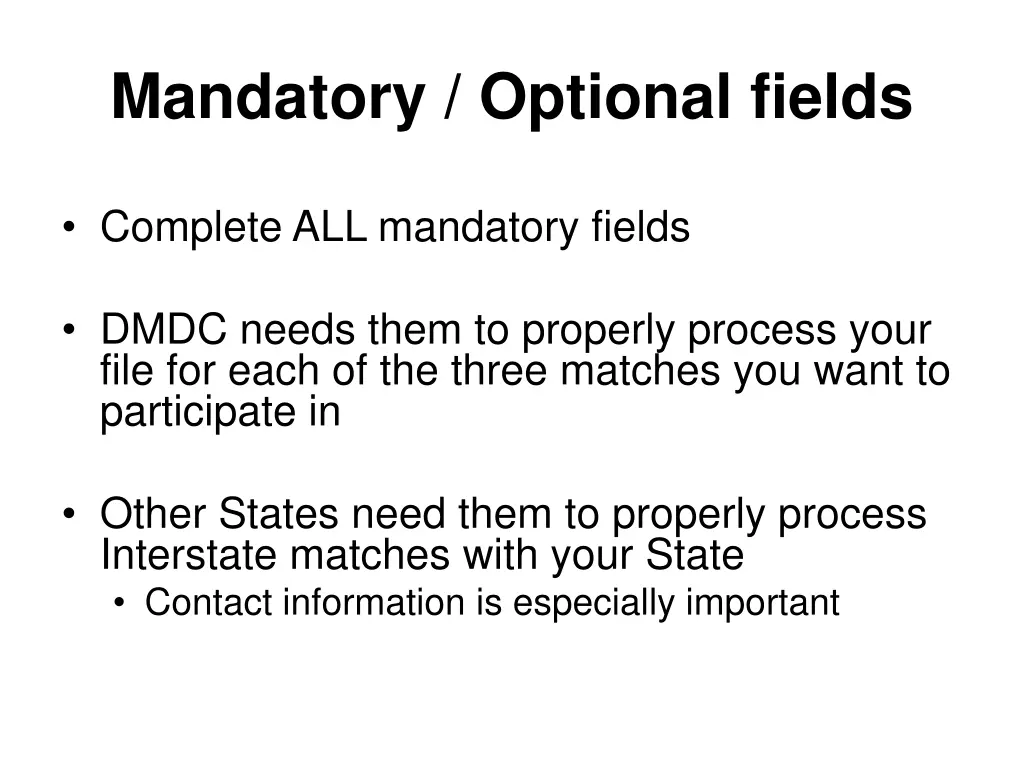 mandatory optional fields