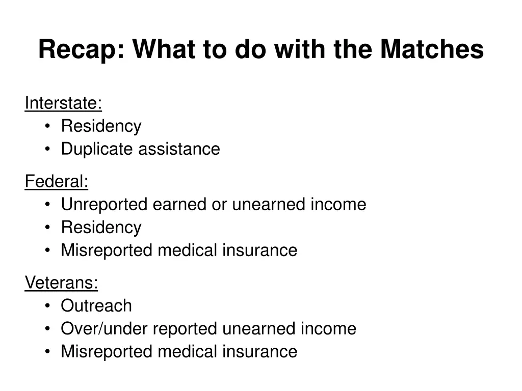 recap what to do with the matches