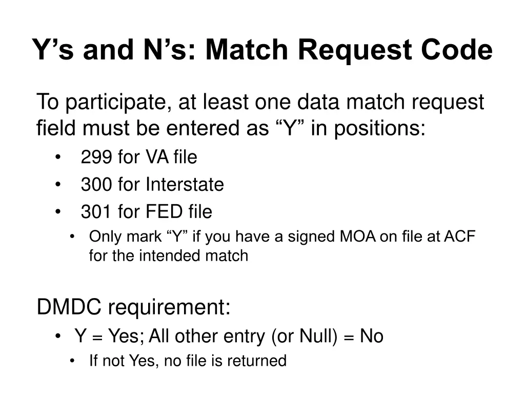 y s and n s match request code