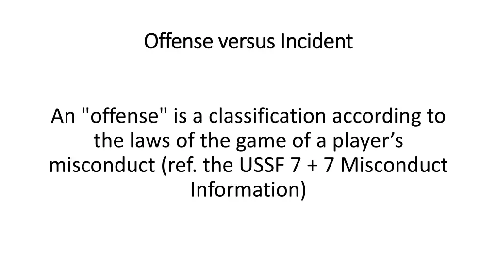 offense versus incident offense versus incident 1