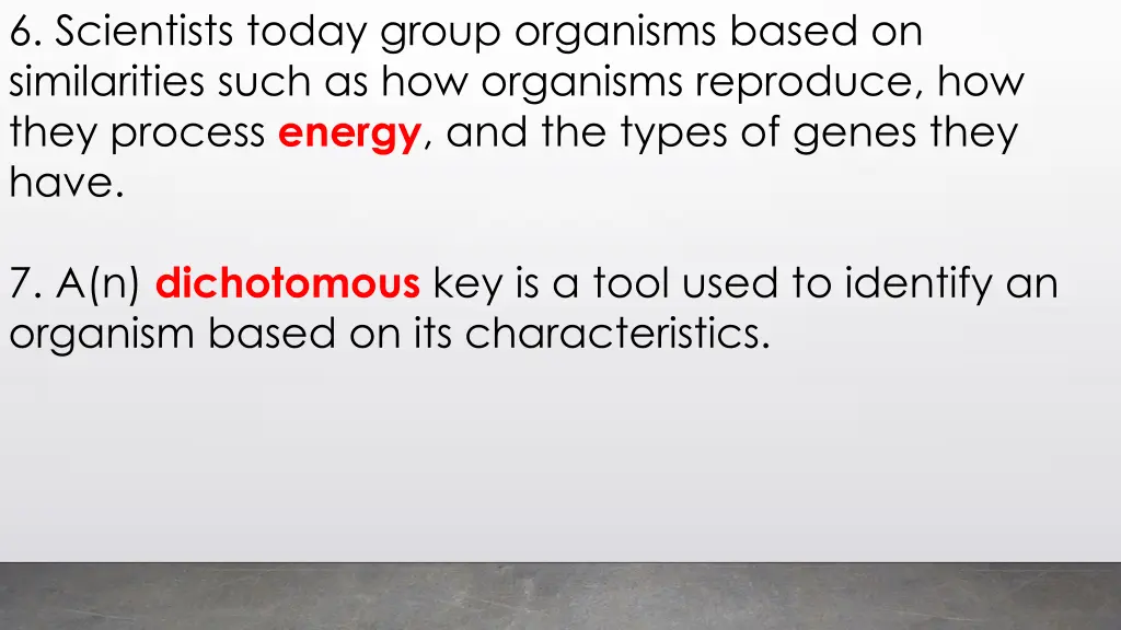 6 scientists today group organisms based