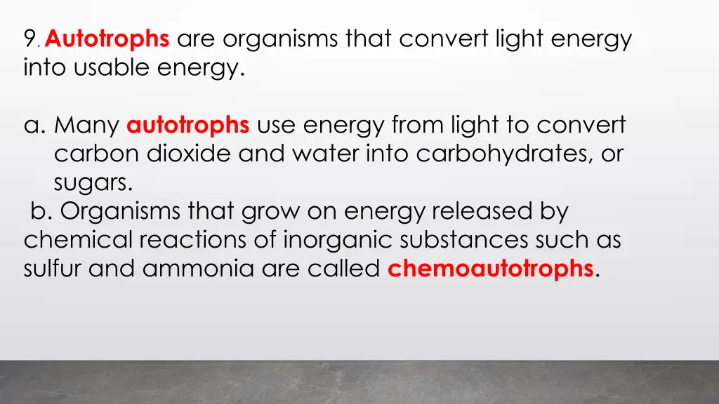 9 autotrophs are organisms that convert light