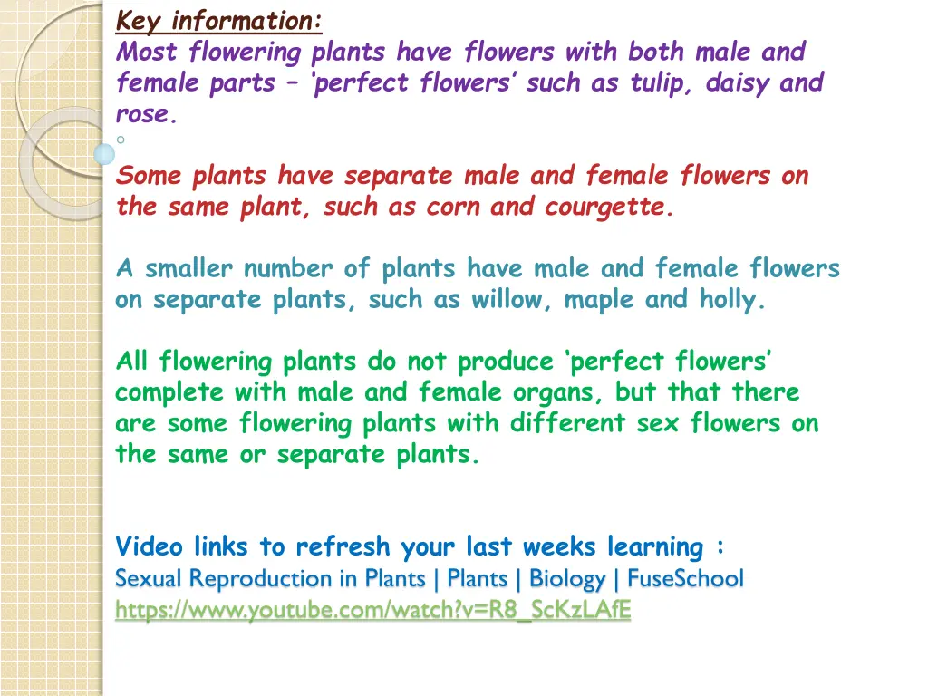 key information most flowering plants have