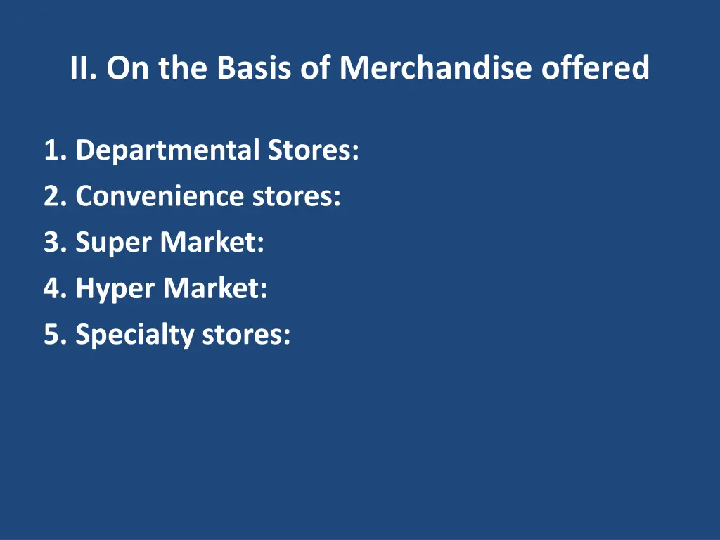 ii on the basis of merchandise offered