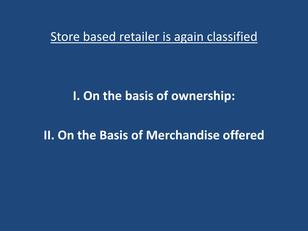 store based retailer is again classified