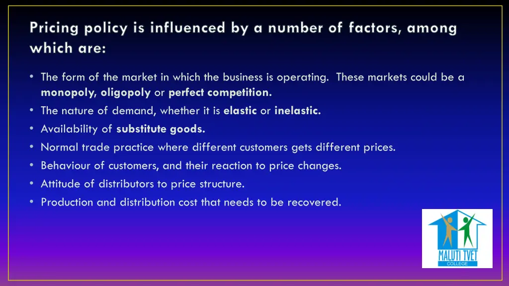 pricing policy is influenced by a number