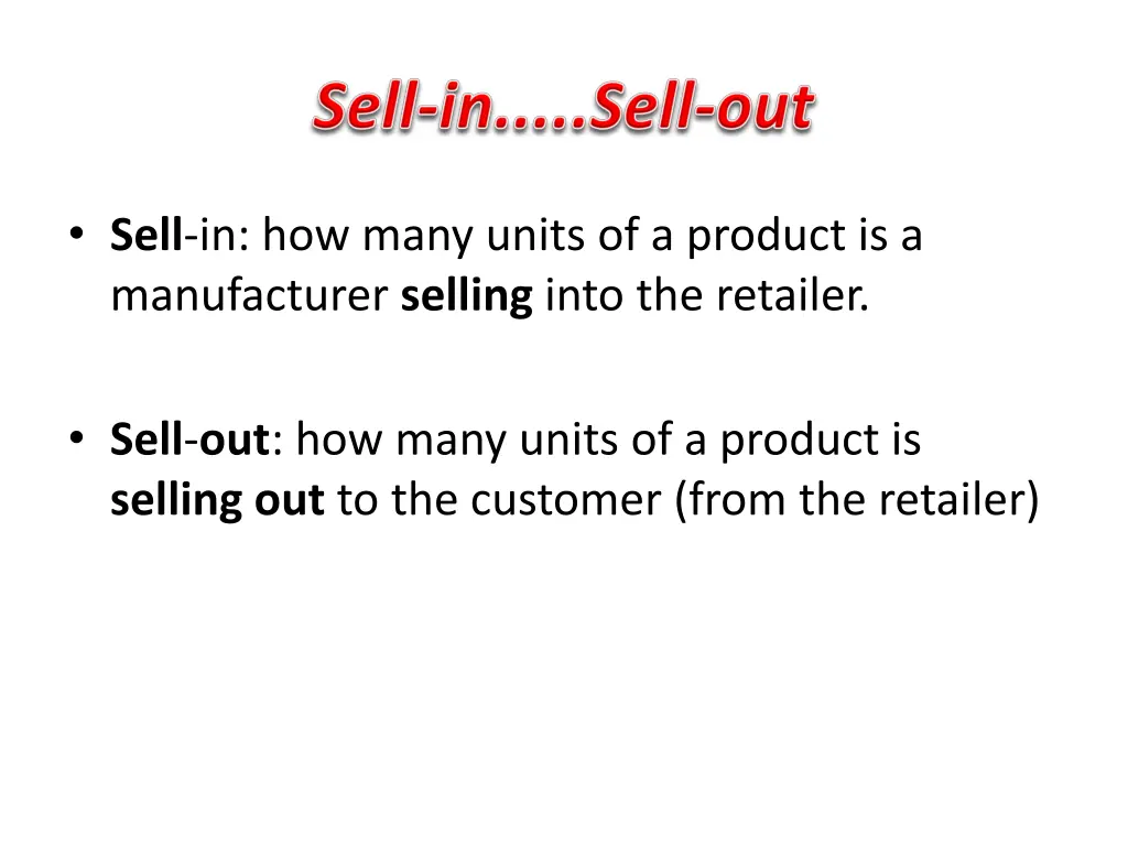 sell in how many units of a product