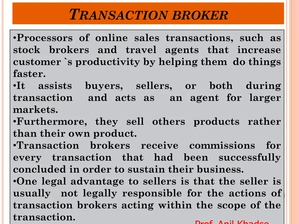 t ransaction broker