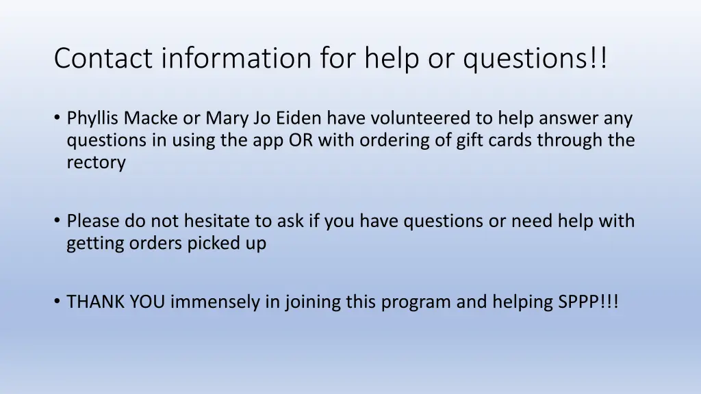 contact information for help or questions