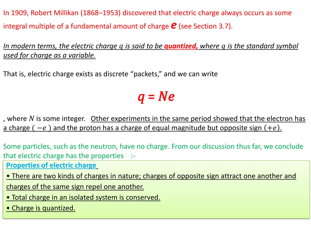 in 1909 robert millikan 1868 1953 discovered that