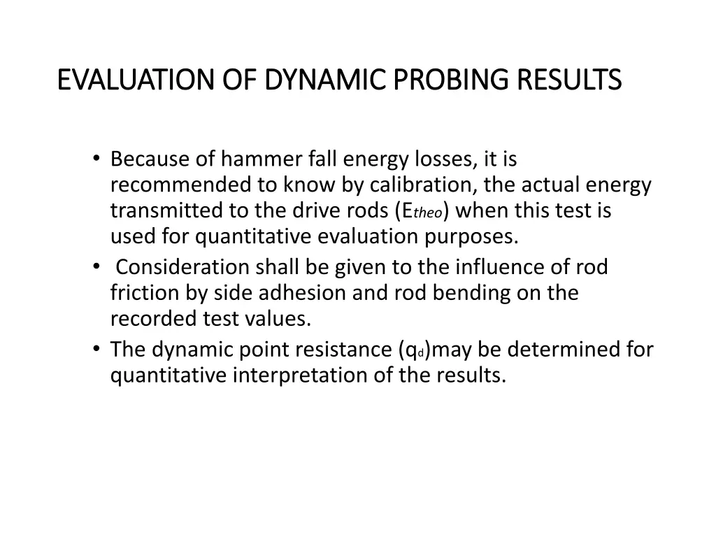 evaluation of dynamic probing results evaluation