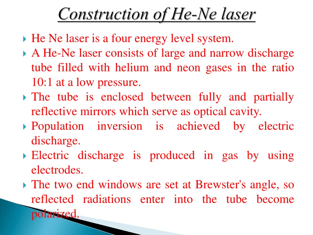 he ne laser is a four energy level system