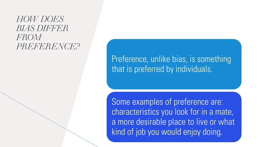 how does bias differ from preference