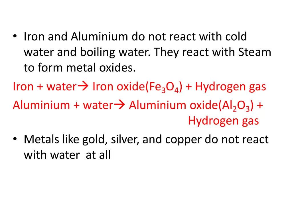 iron and aluminium do not react with cold water