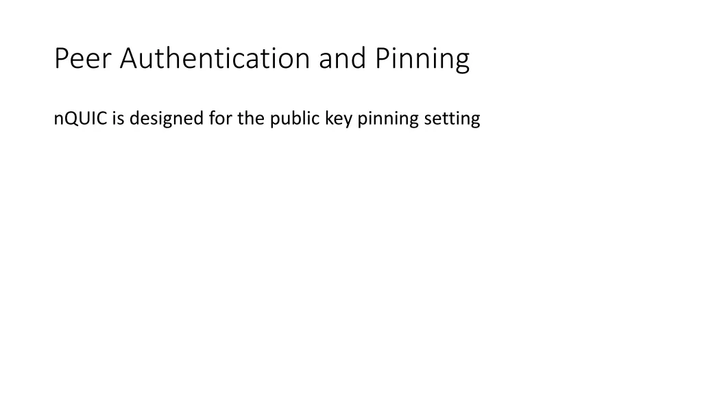 peer authentication and pinning 7