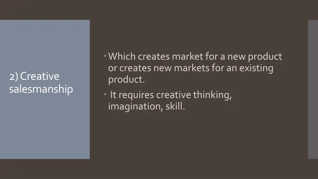 which creates market for a new product or creates