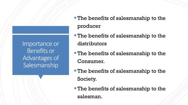 the benefits of salesmanship to the producer