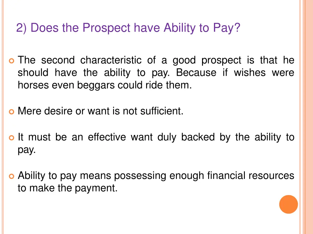 2 does the prospect have ability to pay