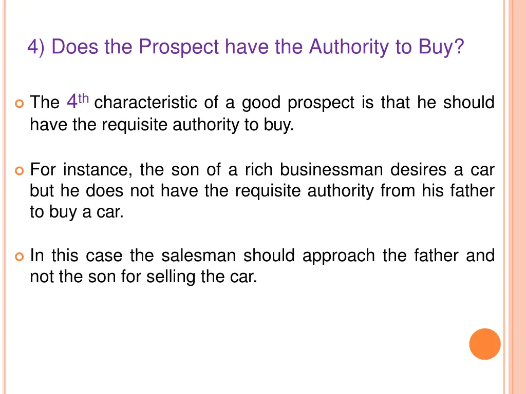 4 does the prospect have the authority to buy