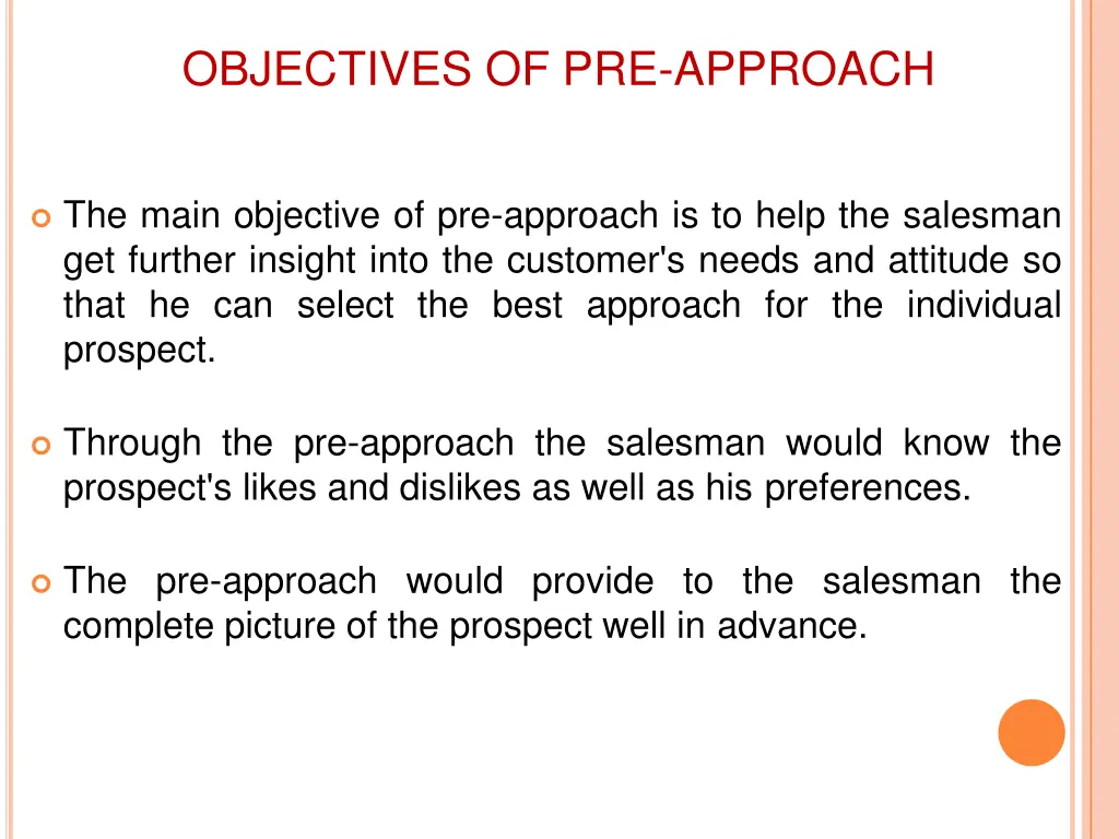 objectives of pre approach