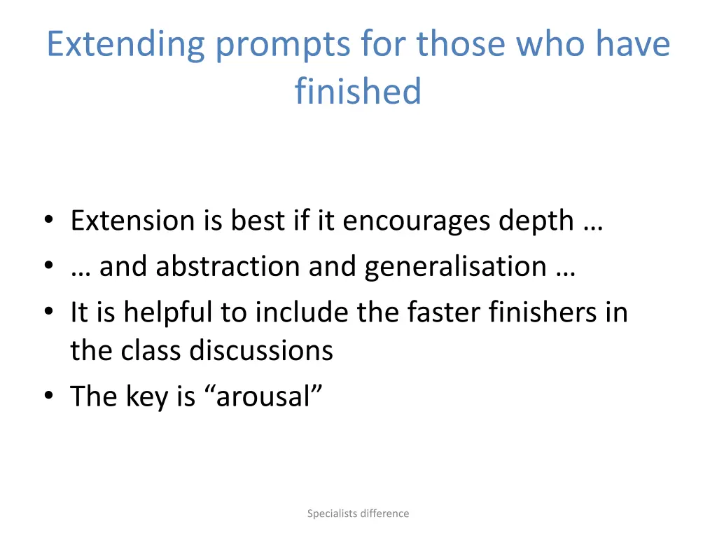 extending prompts for those who have finished