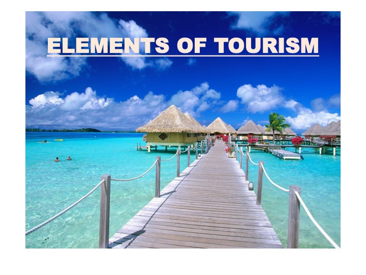 elements of tourism elements of tourism