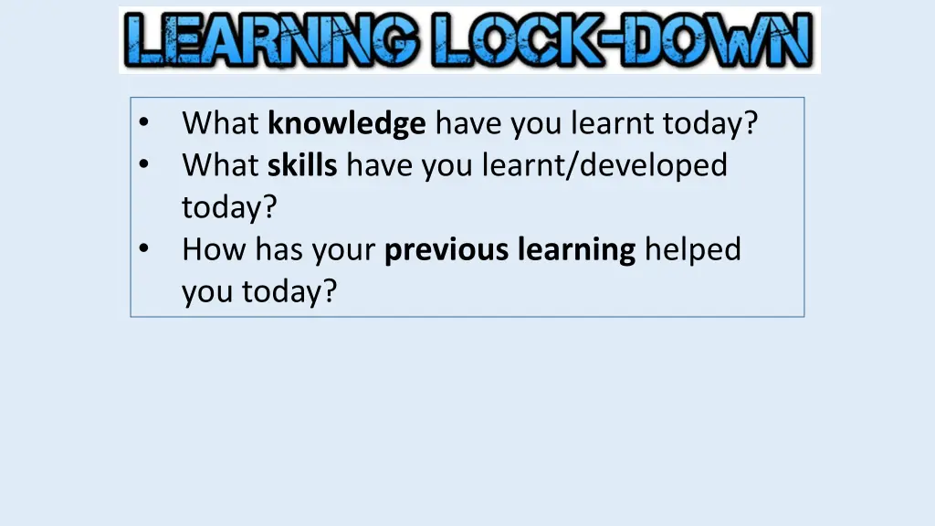 what knowledge have you learnt today what skills