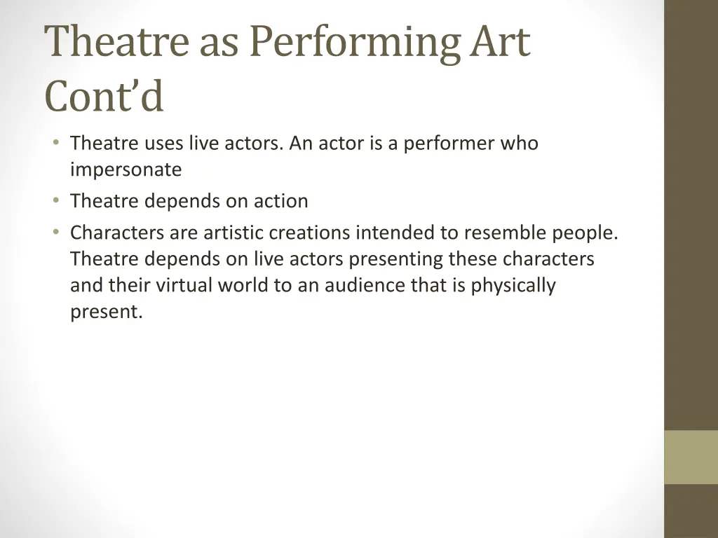 theatre as performing art cont d theatre uses