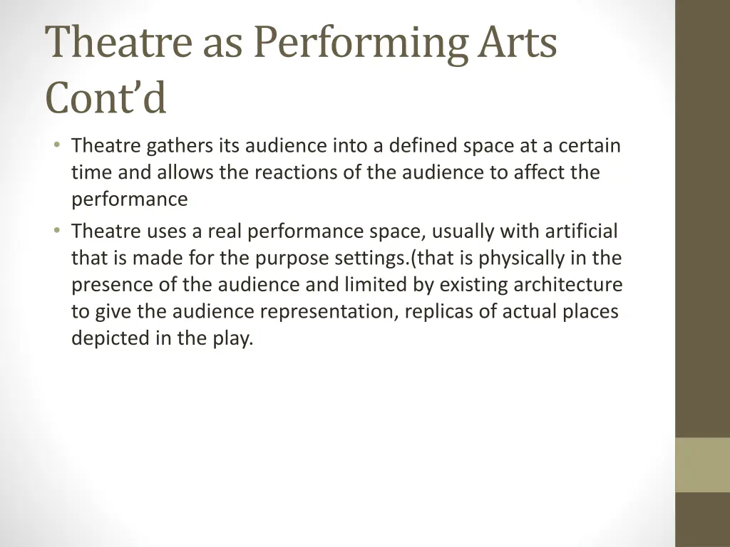 theatre as performing arts cont d theatre gathers