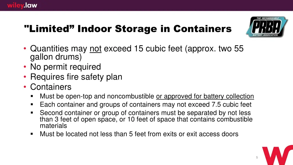 limited indoor storage in containers