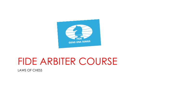 fide arbiter course laws of chess