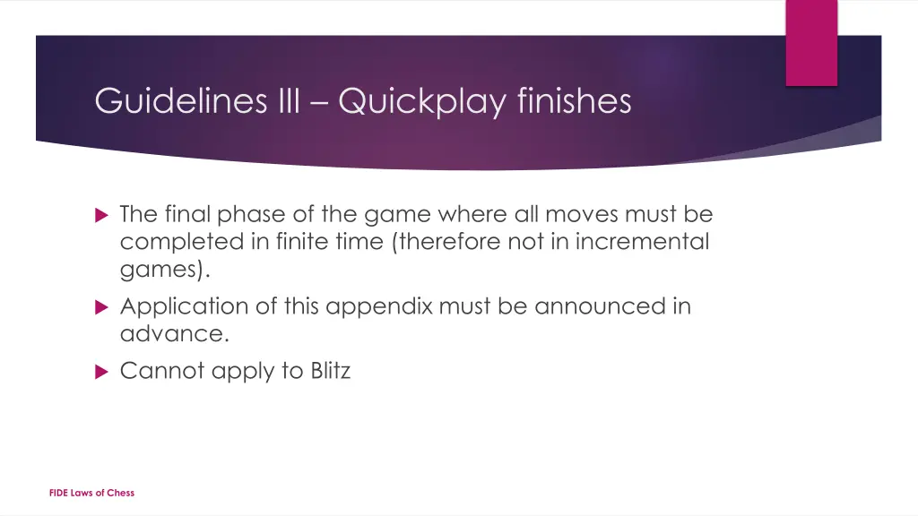 guidelines iii quickplay finishes