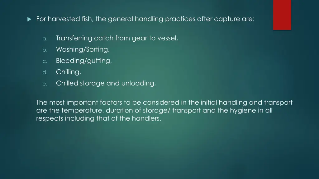 for harvested fish the general handling practices