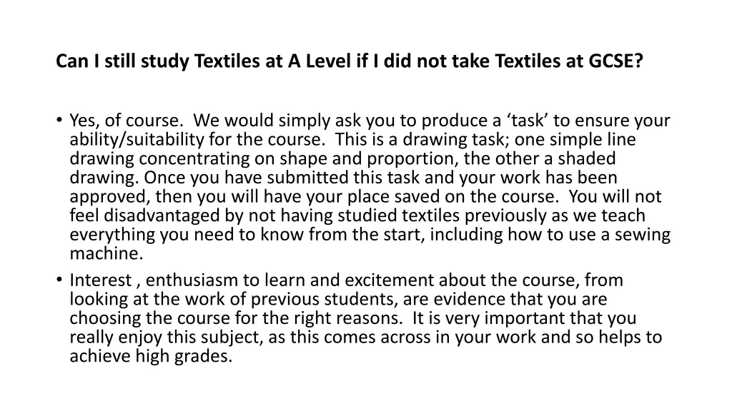 can i still study textiles at a level