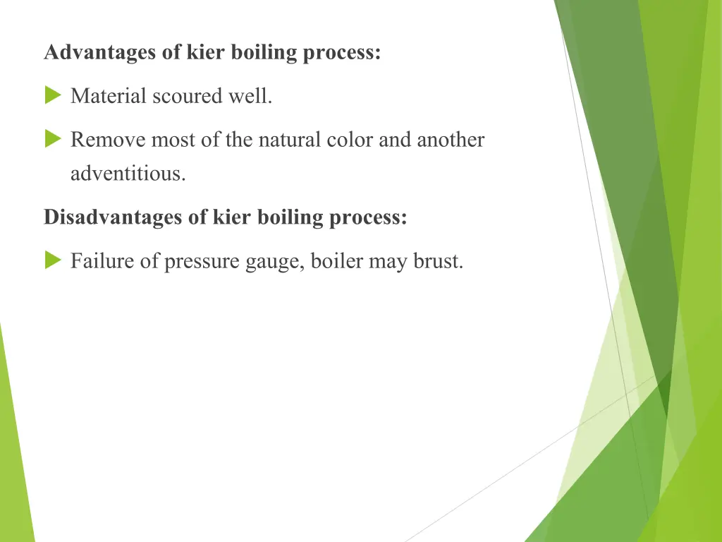 advantages of kier boiling process material