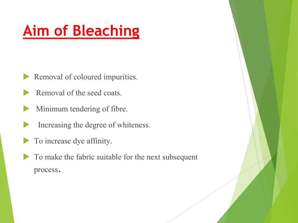 aim of bleaching