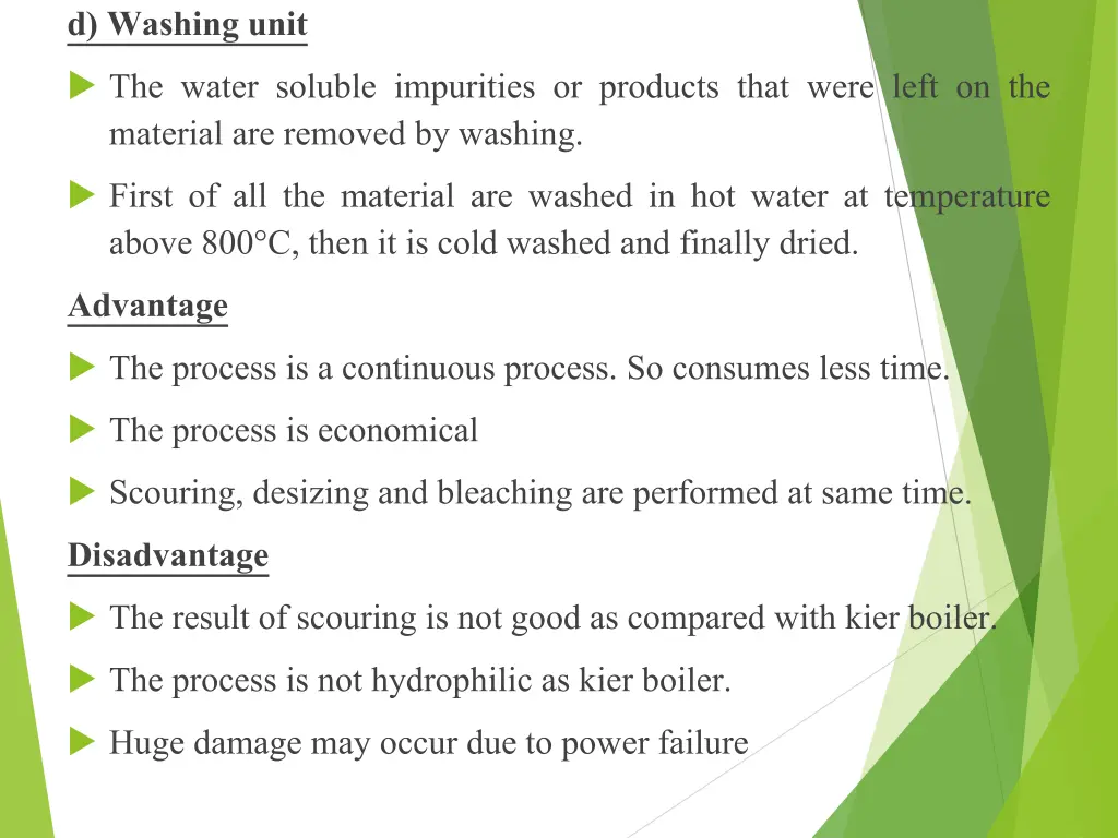 d washing unit the water soluble impurities