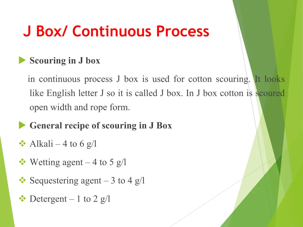 j box continuous process