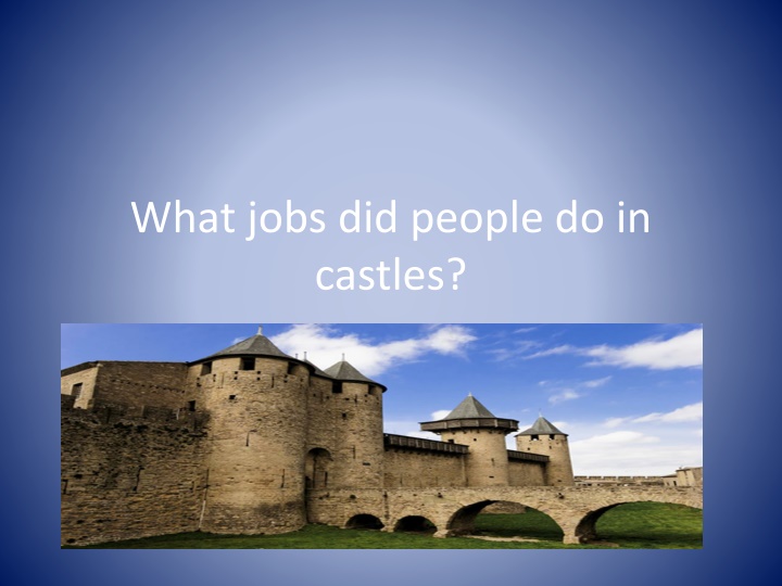 what jobs did people do in castles