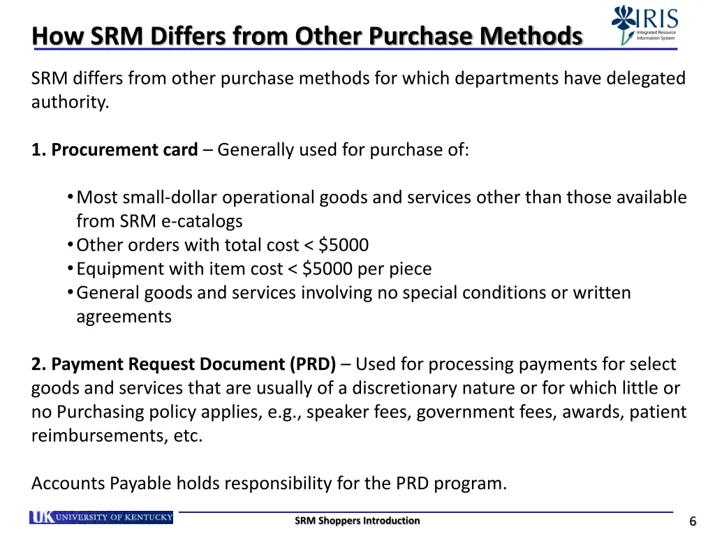 how srm differs from other purchase methods