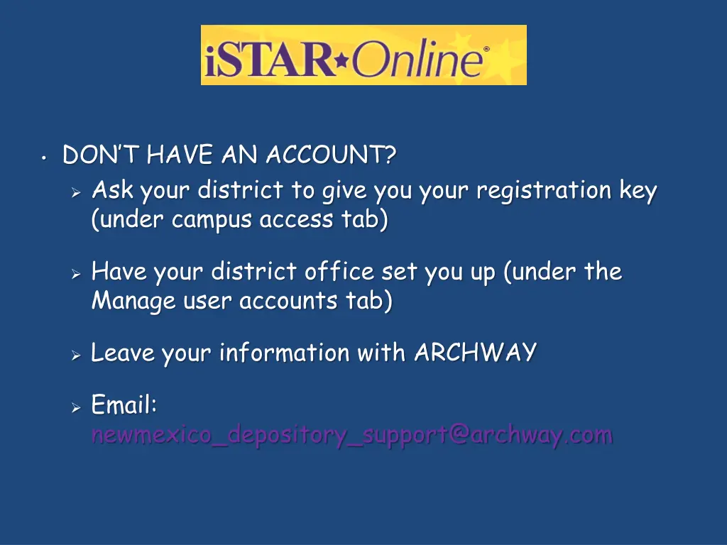 don t have an account ask your district to give