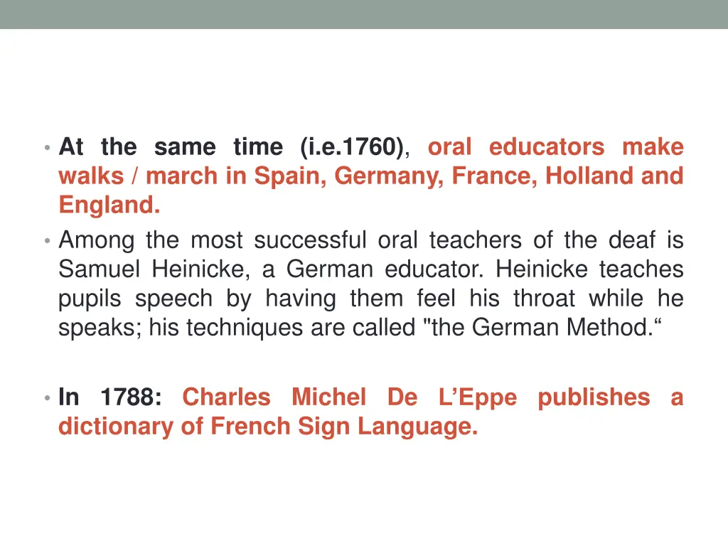 at the same time i e 1760 oral educators make 1