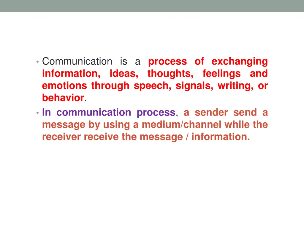 communication is a process of exchanging